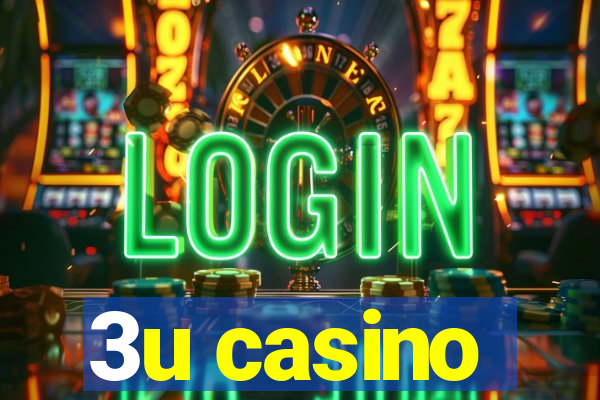 3u casino